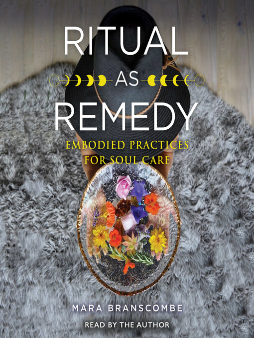 Title details for Ritual as Remedy by Mara Branscombe - Available